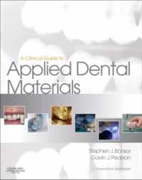 A Clinical Guide to Applied Dental Materials