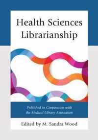 Health Sciences Librarianship