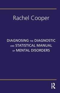 Diagnosing the Diagnostic and Statistical Manual of Mental Disorders