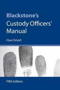 Blackstone's Custody Officers' Manual