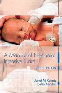 A Manual of Neonatal Intensive Care