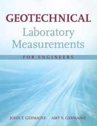 Geotechnical Laboratory Measurements for Engineers