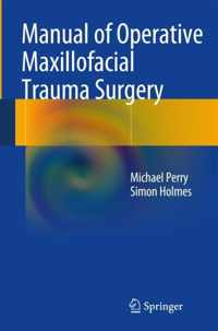 Manual of Operative Maxillofacial Trauma Surgery