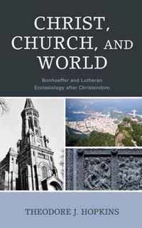 Christ, Church, and World