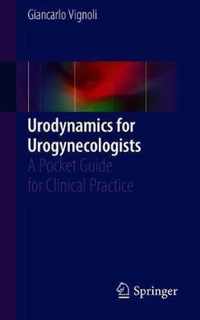 Urodynamics for Urogynecologists