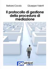 Il protocollo di gestione della procedura di mediazione