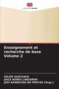 Enseignement et recherche de base Volume 2