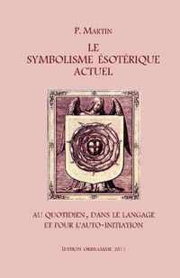 Le Symbolisme Esoterique Actuel