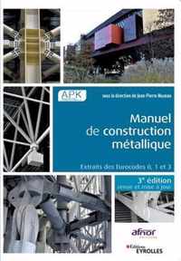 Manuel de construction metallique - 3e edition