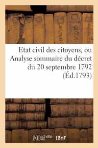 Etat Civil Des Citoyens, Ou Analyse Sommaire Du Decret Du 20 Septembre 1792