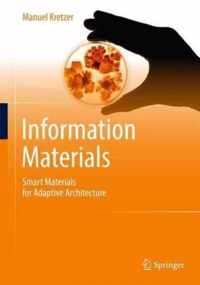 Information Materials: Smart Materials for Adaptive Architecture