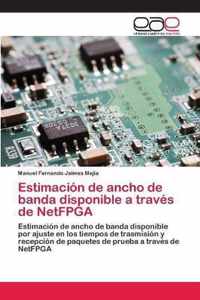 Estimacion de ancho de banda disponible a traves de NetFPGA