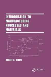 Introduction to Manufacturing Processes and Materials