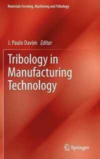 Tribology in Manufacturing Technology