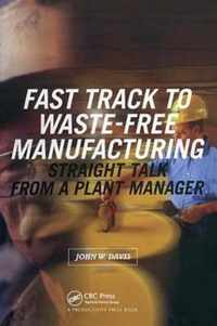 Fast Track to Waste-Free Manufacturing