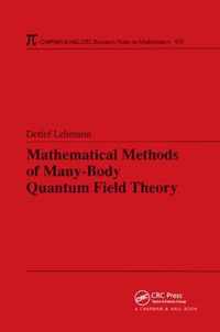 Mathematical Methods of Many-Body Quantum Field Theory