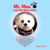 Mr. Max and His Many Gifts