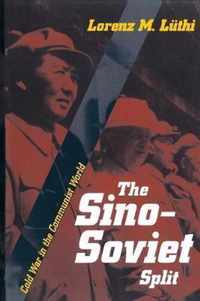 The SinoSoviet Split  Cold War in the Communist World