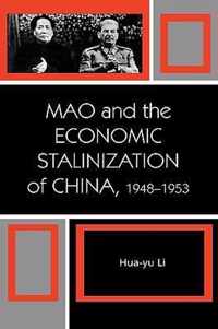 Mao and the Economic Stalinization of China, 1948-1953