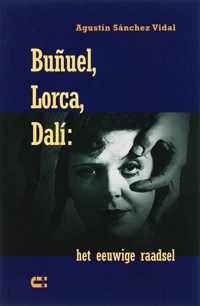 BuÃ±uel, Lorca, Dali