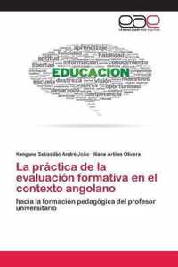 La practica de la evaluacion formativa en el contexto angolano