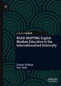 Road-Mapping English Medium Education in the Internationalised University