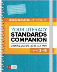 Your Literacy Standards Companion, Grades 3-5