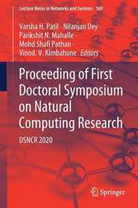 Proceeding of First Doctoral Symposium on Natural Computing Research