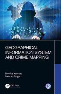 Geographical Information System and Crime Mapping