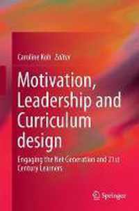 Motivation, Leadership and Curriculum Design