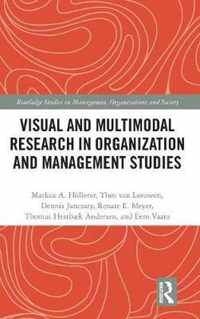 Visual and Multimodal Research in Organization and Management Studies