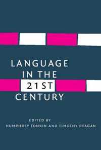 Language in the Twenty-First Century