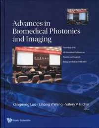 Advances In Biomedical Photonics And Imaging - Proceedings Of The 6th International Conference On Photonics And Imaging In Biology And Medicine (Pibm 2007)