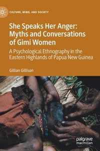 She Speaks Her Anger: Myths and Conversations of Gimi Women