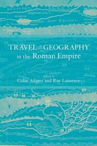 Travel and Geography in the Roman Empire