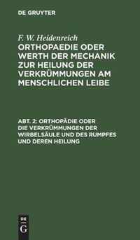 Orthopadie Oder Die Verkrummungen Der Wirbelsaule Und Des Rumpfes Und Deren Heilung