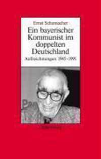 Ein Bayerischer Kommunist Im Doppelten Deutschland