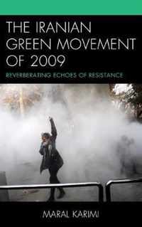 The Iranian Green Movement of 2009