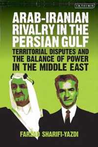 Arab-Iranian Rivalry in the Persian Gulf