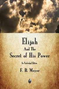 Elijah and the Secret of His Power