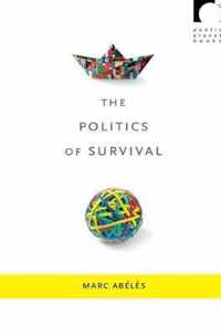 The Politics of Survival