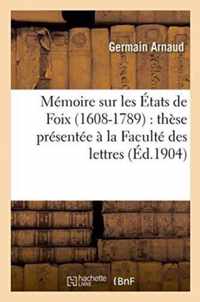 Memoire Sur Les Etats de Foix 1608-1789