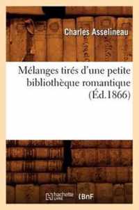 Melanges Tires d'Une Petite Bibliotheque Romantique (Ed.1866)