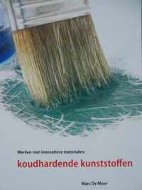 Werken met innovatieve materialen: Koudhardende kunststoffen