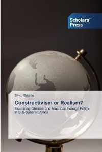 Constructivism or Realism?