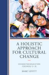 A Holistic Approach for Cultural Change