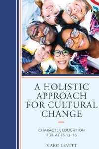 A Holistic Approach for Cultural Change