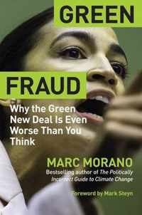 Green Fraud: Why the Green New Deal Is Even Worse Than You Think