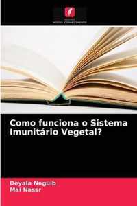 Como funciona o Sistema Imunitario Vegetal?