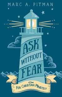 Ask Without Fear for Christian Ministry